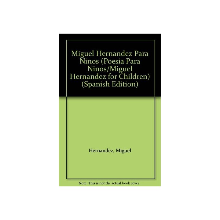 Miguel Hernandez Para Niños (Dedicatoria y firma autógrafa de editor a poeta con obras publicadas)